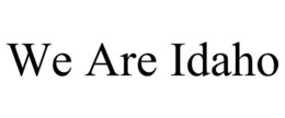 WE ARE IDAHO trademark