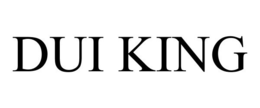 DUI KING trademark