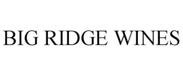 BIG RIDGE WINES trademark