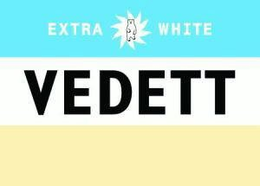 EXTRA WHITE VEDETT trademark