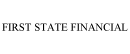 FIRST STATE FINANCIAL trademark