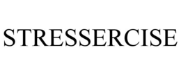 STRESSERCISE trademark