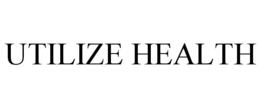 UTILIZE HEALTH trademark