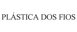 PLÁSTICA DOS FIOS trademark