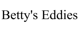 BETTY'S EDDIES trademark