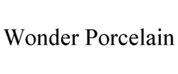 WONDER PORCELAIN trademark