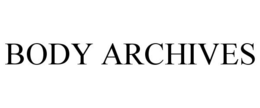 BODY ARCHIVES trademark