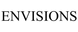 ENVISIONS trademark