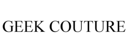 GEEK COUTURE trademark