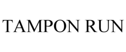 TAMPON RUN trademark