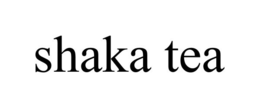 SHAKA TEA trademark