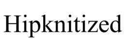 HIPKNITIZED trademark