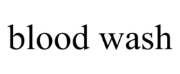 BLOOD WASH trademark