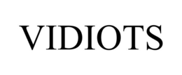 VIDIOTS trademark