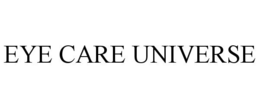 EYE CARE UNIVERSE trademark