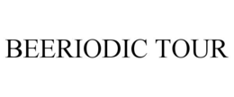 BEERIODIC TOUR trademark