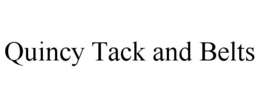 QUINCY TACK AND BELTS trademark