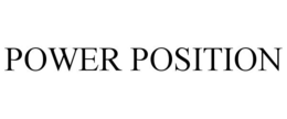 POWER POSITION trademark