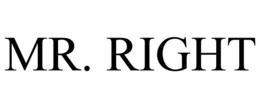 MR. RIGHT trademark