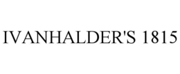 IVANHALDER'S 1815 trademark