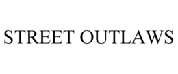 STREET OUTLAWS trademark