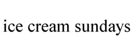 ICE CREAM SUNDAYS trademark