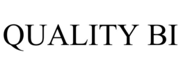 QUALITY BI trademark