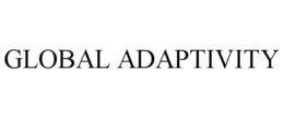 GLOBAL ADAPTIVITY trademark