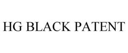 HG BLACK PATENT trademark