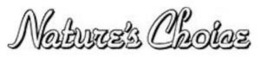 NATURE'S CHOICE trademark