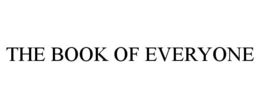 THE BOOK OF EVERYONE trademark
