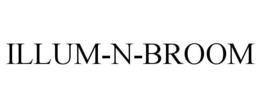 ILLUM-N-BROOM trademark