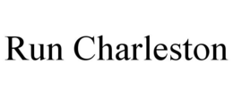 RUN CHARLESTON trademark