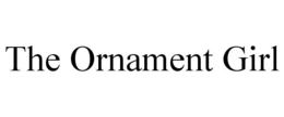 THE ORNAMENT GIRL trademark