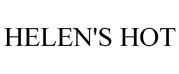 HELEN'S HOT trademark