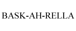 BASK-AH-RELLA trademark