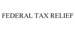 FEDERAL TAX RELIEF trademark