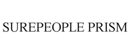 SUREPEOPLE PRISM trademark