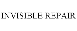 INVISIBLE REPAIR trademark