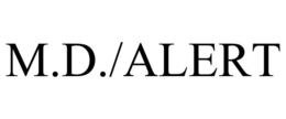 M.D./ALERT trademark