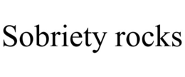 SOBRIETY ROCKS trademark