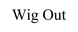 WIG OUT trademark