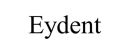 EYDENT trademark