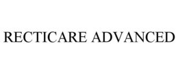 RECTICARE ADVANCED trademark