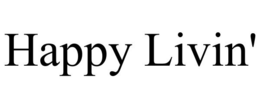 HAPPY LIVIN' trademark