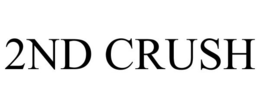 2ND CRUSH trademark