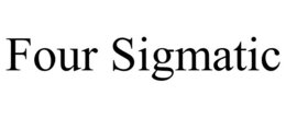 FOUR SIGMATIC trademark