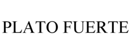 PLATO FUERTE trademark