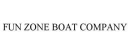 FUN ZONE BOAT COMPANY trademark