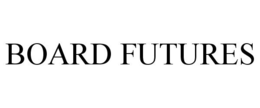 BOARD FUTURES trademark